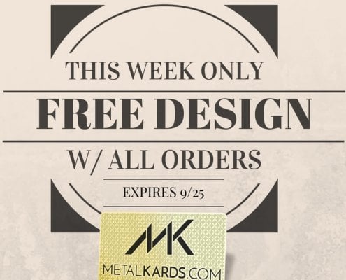 This week only Free Metal Card Design